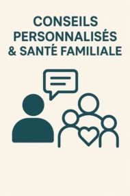 Conseils personnalisés & santé familiale