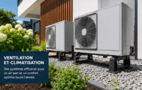 Ventilation et climatisation pour un confort optimal